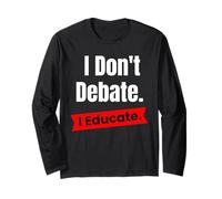 Non discuto di educare per Insegnanti ed educatori Maglia a Manica