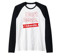 Non discuto di educare per Insegnanti ed educatori Maglia con Maniche Raglan