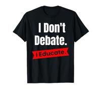 Non discuto di educare per Insegnanti ed educatori Maglietta