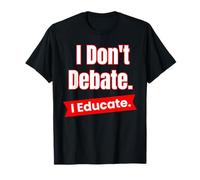 Non discuto di educare per Insegnanti ed educatori Maglietta