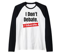 Non discuto di educare per Insegnanti ed educatori scolastici Maglia con Maniche Raglan