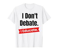 Non discuto di educare per Insegnanti ed educatori scolastici Maglietta