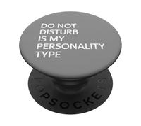 Non disturbare è il mio tipo di personalità - Umorismo antisociale PopSockets PopGrip Adesivo