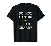 Non Disturbare Sono Crabby Crostacei Osservatore Maglietta