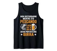Non disturbarmi Mentre STO pescando, portami Una Birra Canotta