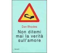 Non ditemi mai la verità sull'amore