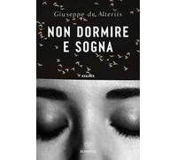 Non dormire e sogna