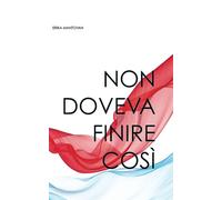 Non doveva finire così