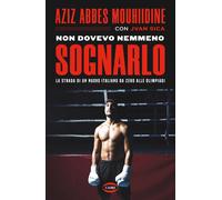Non dovevo nemmeno sognarlo. La strada di un nuovo italiano da zero alle Olimpia