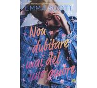 Non dubitare mai del mio amore