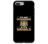 Non è accaparrarsi se si tratta di Gerbils Funny Gerbil Breeding Fans Custodia per iPhone 7 Plus/8 Plus