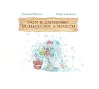 Non è ammesso sudiciume a bordo