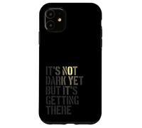 Non è ancora buio, ma sta arrivando, realista Custodia per iPhone 11