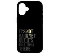 Non è ancora buio, ma sta arrivando, realista Custodia per iPhone 16
