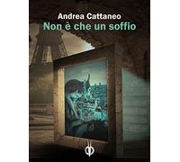 Non è che un soffio