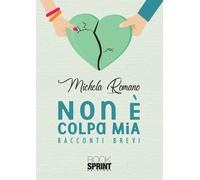 Non è colpa mia - Michela Romano