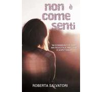 Non è come senti. Ediz. integrale