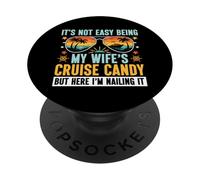 Non è facile essere crociera di mia moglie Candy Cruise Trip Divertente PopSockets PopGrip Adesivo