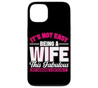 Non è facile essere una moglie questo favoloso matrimonio da moglie Custodia per iPhone 13