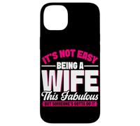 Non è facile essere una moglie questo favoloso matrimonio da moglie Custodia per iPhone 14 Plus