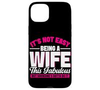 Non è facile essere una moglie questo favoloso matrimonio da moglie Custodia per iPhone 15 Plus