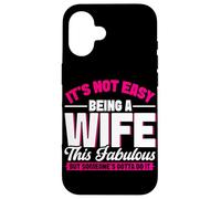 Non è facile essere una moglie questo favoloso matrimonio da moglie Custodia per iPhone 16