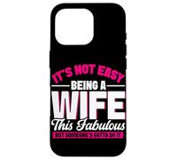 Non è facile essere una moglie questo favoloso matrimonio da moglie Custodia per iPhone 16 Pro