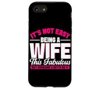 Non è facile essere una moglie questo favoloso matrimonio da moglie Custodia per iPhone SE (2020) / 7 / 8