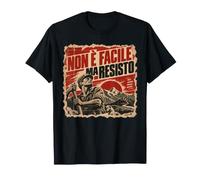 Non È Facile ma Resisto - Resilienza e Perseveranza Maglietta