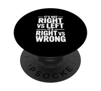 Non è giusto contro sinistra, è giusto contro sbagliato PopSockets PopGrip Adesivo
