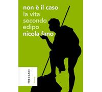 Non è il caso. La vita secondo Edipo