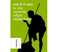 Non è il caso. La vita secondo Edipo