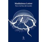 Non è la fine del mondo