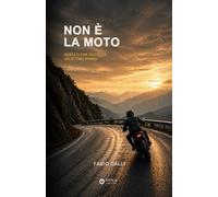 Non è la moto: Quello che succede un attimo prima