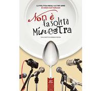 Non è la solita minestra. Con le ricette di Germano Pontoni