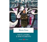 Non è lavoro, è sfruttamento