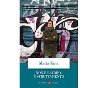 Non è lavoro, è sfruttamento