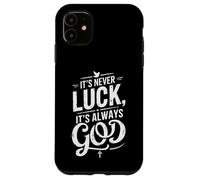 Non è mai fortuna È sempre Dio Dove Funny Christian Custodia per iPhone 11