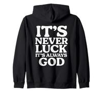 Non è mai Fortuna, è Sempre Dio, Ispirazione, Fede Felpa con Cappuccio