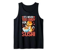 Non è mai Troppo Presto per Il Sushi Canotta