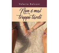 Non è mai troppo tardi