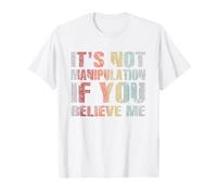 Non è manipolazione se Mi credi Maglietta