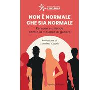 Non è normale che sia normale. Persone e aziende contro la violenza di genere