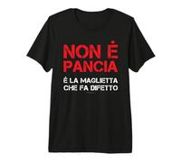 Non è Pancia Scritte Divertenti Ed Ironiche Regalo Uomo Maglietta Premium