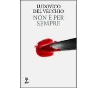 Non è per sempre