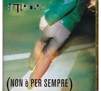 Non E' Per Sempre