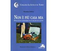 Non è più casa mia. Divagazioni (semi)serie di un malato di cancro