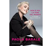 Non è poi la fine del mondo. Il potere della fragilità