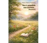 Non è possibile non scrivere... (Recentiora)