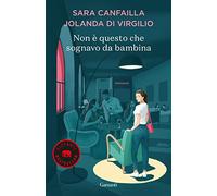 Non è questo che sognavo da bambina